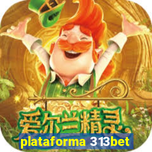 plataforma 313bet